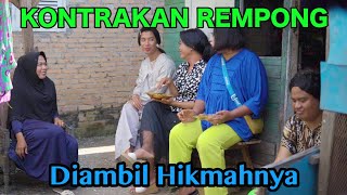 DIAMBIL HIKMAHNYA || KONTRAKAN REMPONG EPISODE 485