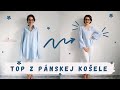 TOP Z PÁNSKEJ KOŠELE | Upcycling | DIY | La Florita makes