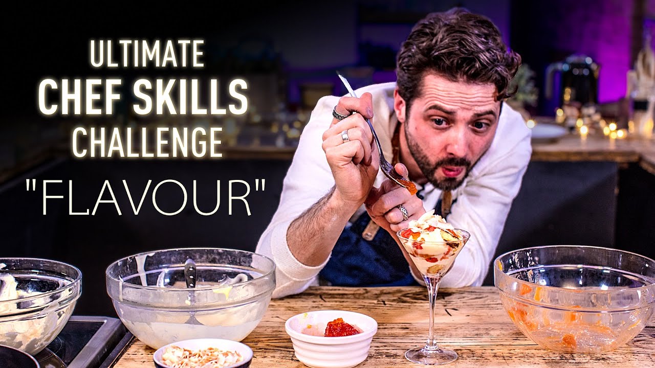 Ultimate CHEF SKILLS Challenge: FLAVOUR | SORTEDfood | Sorted Food