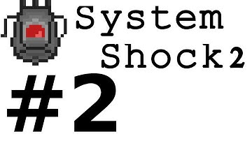 System Shock 2 (impossible) Part 2 (Engineering 1/2)