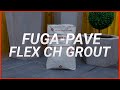 New hybrid grout  introducing fugapave flex ch grout  tilers tools