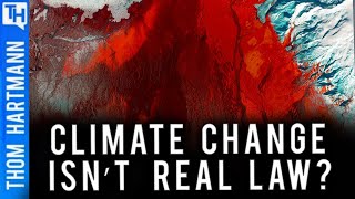 New Law Makes It Illegal To Say Climate Change Is Real by Thom Hartmann Program 20,570 views 4 days ago 7 minutes, 19 seconds