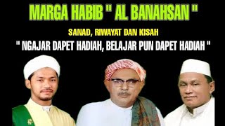 RIWAYAT MARGA ' AL BANAHSAN ' KISAH HABIB UMAR BIN UTSMAN KAKEK DARI  HABIB AHYAD  BANAHSAN