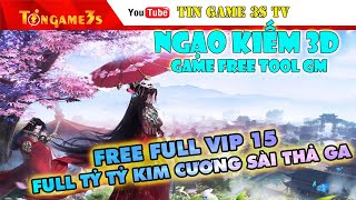 Game Mobile Private| Ngạo Kiếm 3D Funtap 2022 Free Tool GM Max VIP15 Full Kim Cương|Tingame3s screenshot 4