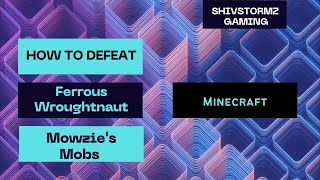 How To Defeat Ferrous Wroughtnaut In Minecraft Easy Kill Ferrous Wroughtnaut Easy Must Watch! screenshot 4