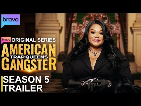 American Gangster Trap Queens Season 5 Trailer SEASON 5 Bravo 