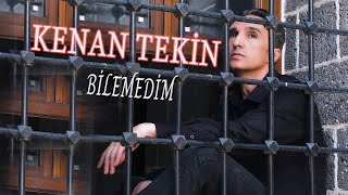 Kenan Tekin - Bilemedim Resimi