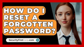 How Do I Reset A Forgotten Password? - SecurityFirstCorp.com