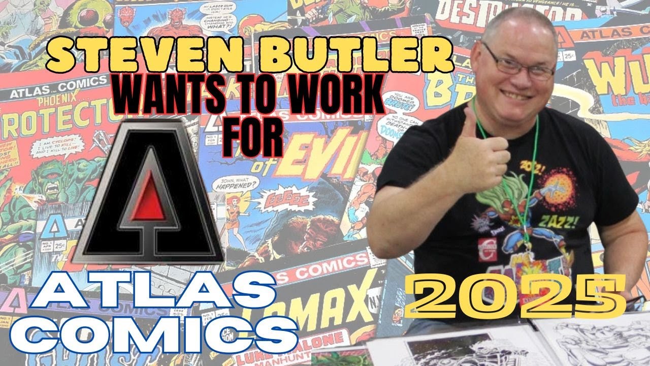 Steven Butler Steven Butler wants to draw for Atlas Comics 2025 - YouTube