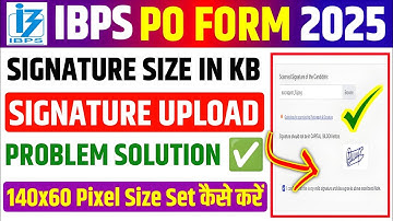 IBPS PO Signature Upload Problem 🔥 IBPS PO Form Me Signature Kaise Upload Kare ✅ IBPS PO Signature