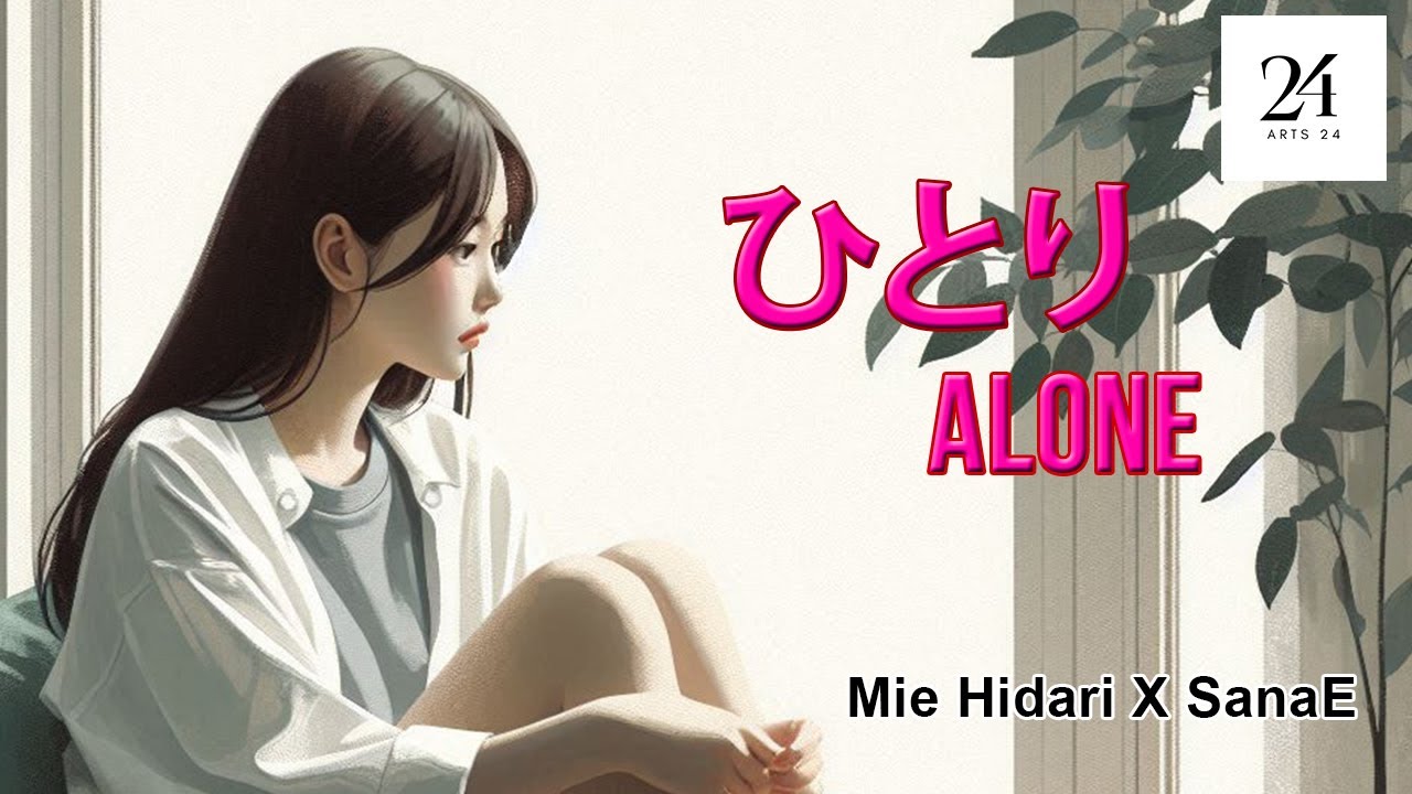 Hitori (Alone) - Mie Hidari X SanaE
