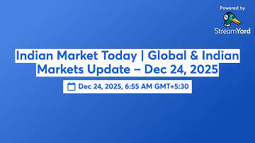 Indian Market Today | Global & Indian Markets Update – Dec 24, 2025