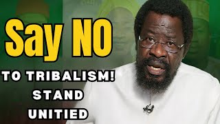 Dele Farotimi On Why Nigerians Should Not Allow Tribalism Blind Us But Stand United