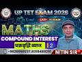 UP TET MATHS 2026 |  UP TET Maths Preparation 2026 | COMPOUND INTEREST Full Concept