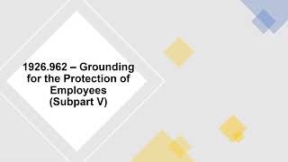 OSHA 1926.962 – Grounding for the Protection of Employees (Subpart V)
