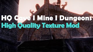 [SKYRIM Mod] HQ Cave I Mine I Dungeons High Quality Texture Mod
