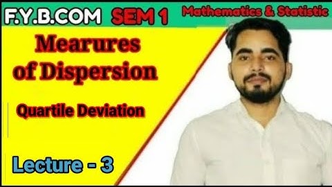 #3 Quartile Deviation | FYBCom Sem 1Mathematics | Measures of Dispersion| Mumbai University |