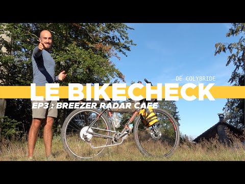 BREEZER RADAR CAFE [LE BIKECHECK DE COLYBRIDE #3]