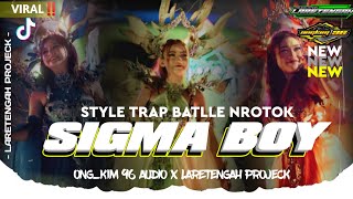 Download Lagu DJ TRAP SIGMA BOY || STYLE TRAP NROTOK BLAYER || VIRAL TIKTOK‼️ ||FREE FLM YANG KALIAN CARI MP3