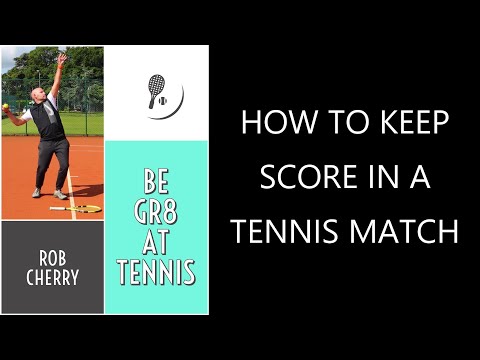 How to Keep Score in a Tennis Match