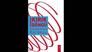 Süleyman Karakaş-Kırık Döngü 4