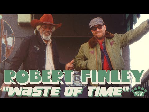 Robert Finley - "Waste Of Time" [Lyric Video]