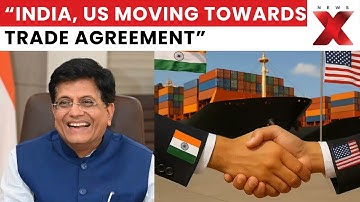 India-US Trade Talks Progressing: Piyush Goyal Confirms Bilateral Agreement Discussions