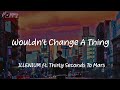 Wouldn T Change A Thing ILLENIUM Ft Thirty Seconds To Mars Lyrics mp3