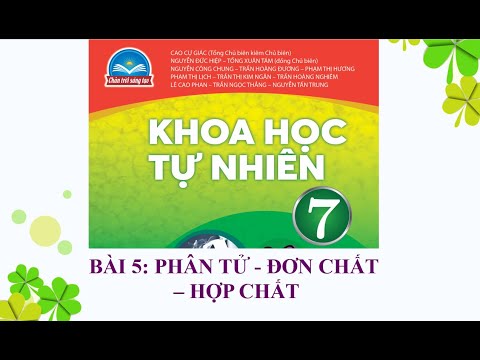 Video KHTN 7 (Chân trời sáng tạo) - Bài 5: PHÂN TỬ - ĐƠN... - YouTube