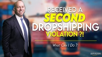 How to Navigate Dropshipping Violations - AVOID Account & Listing Deactivation on Amazon Today