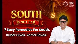 South is not a Bad | 7 Easy Remedies for South | Ashish Mehta