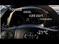 Toyota extreme DIESEL cold start compilation (-21*C & more) #2