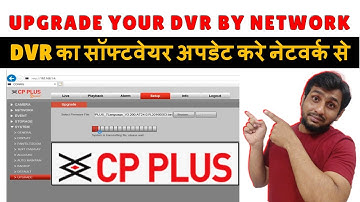 cp plus dvr update software on network | dvr update from lan cable | how to upgrade dvr firmware lan