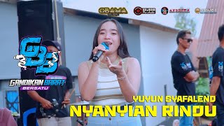 NYANYIAN RINDU ~ YUYUN SYAFALENT ~ OBAMA MUSIC ft PEMUDA GBB