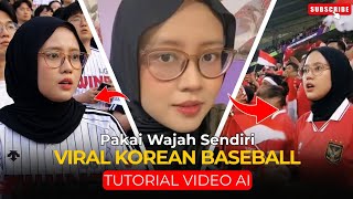 TREND KOREAN BASEBALL AI VIRAL! Cara Bikin Video AI dengan Wajah Sendiri Menggunakan HP