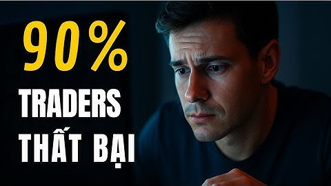 Tại Sao 90% Trader Thất Bại Và Cách Người Thông Minh Tránh ‘Đốt Tiền’ Ngay Từ Đầu