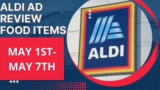 Aldi Ad Review! Food/Grocery Items! New Deals! New Sales From MAY 1ST-MAY 7TH!