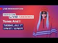 RADIO.COM LIVE: FANDEMIC with Tones And I