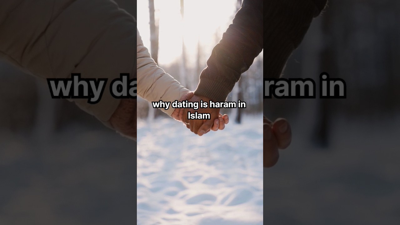 why dating is haram in Islam ?