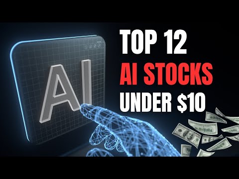 Top12 Artificial Intelligence (AI) Stocks Under $10 To Buy