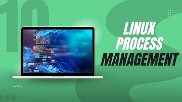 Managing Processes in Linux - Linux 101