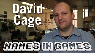 Names In Games David Cage