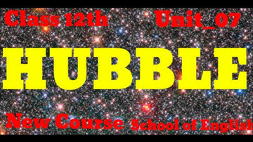 07- Hubble || Easy Urdu Explanation| Class 12th/2nd Year||New Course KPK textbook||School of English