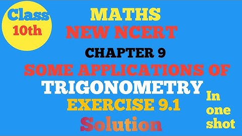 Some Applications Of Trigonometry | Exercise 9.1 | Chapter 9 | Solutions in one shot | Pawan sir 
