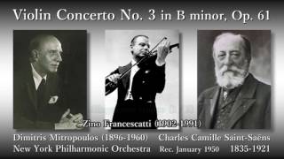 Saint-Saëns: Violin Concerto No. 3, Francescatti & Mitropoulos (1950) サン＝サーンス ヴァイオリン協奏曲第3番