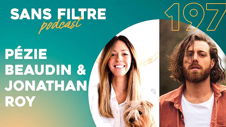 Sans Filtre #197 - Pzie Beaudin & Jonathan Roy
