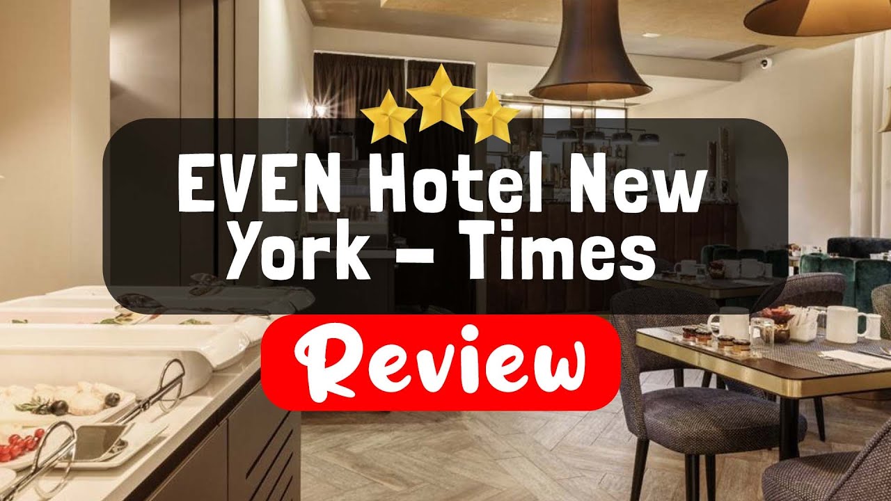 EVEN Hotel New York - Times Square South, an IHG Hotel Review - Is This Hotel Worth It?