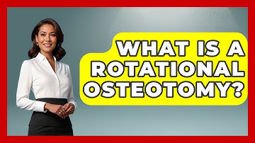 What Is A Rotational Osteotomy? - The Operating Table