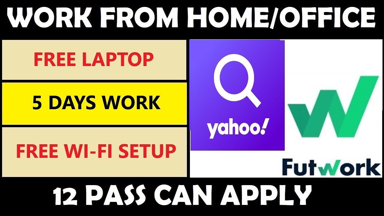 Yahoo & Futwork | 12 pass | Hiring freeshers | Work from home | Job ...