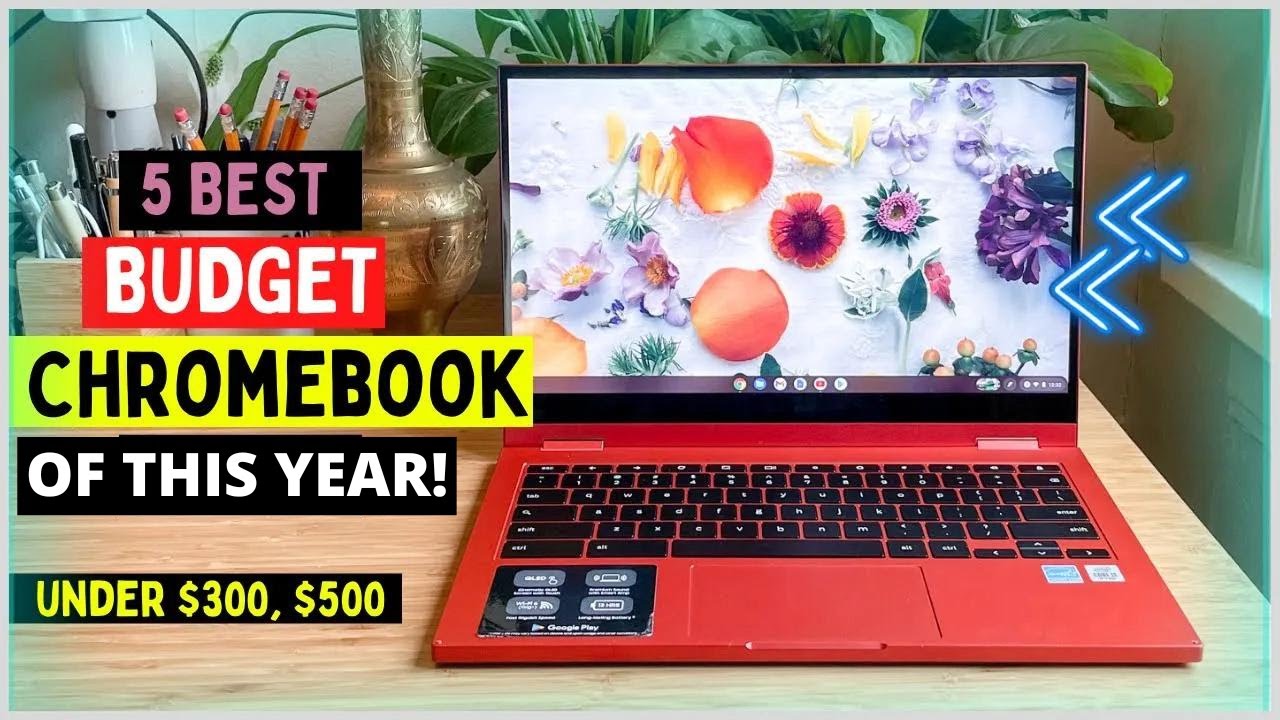 Top 5 Best Budget Chromebooks of 2024 Best Cheap Chromebooks Under